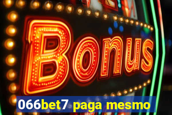 066bet7 paga mesmo